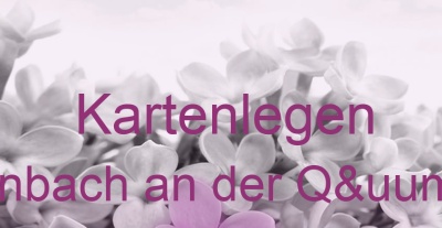 Kartenlegen Offenbach an der Qüich | Top-Experten für Kartenlegen, Wahrsagen, Hellsehen, Zukunftsdeutung. Kartenlegen Offenbach an der Qüich | Top-Experten für Kartenlegen, Wahrsagen, Hellsehen, Zukunftsdeutung.